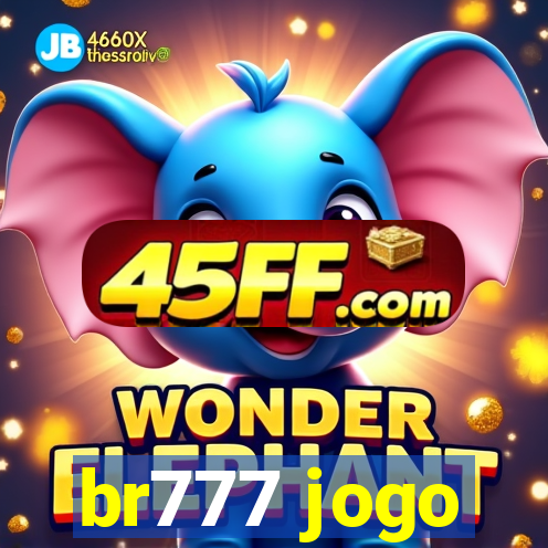 br777 jogo